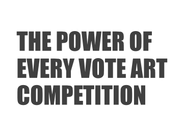 The Power Of Every Vote Competition